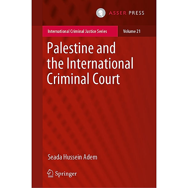 Palestine and the International Criminal Court, Seada Hussein Adem