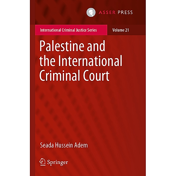Palestine and the International Criminal Court, Seada Hussein Adem