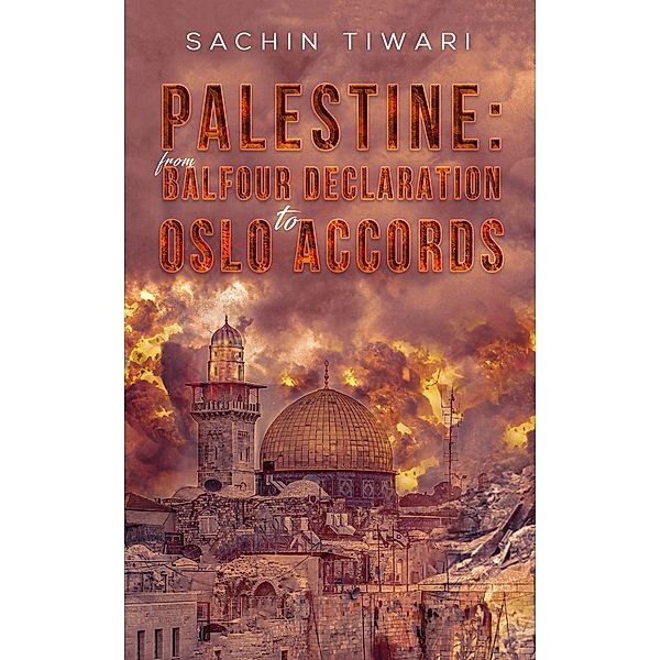 Palestine / Austin Macauley Publishers Ltd, Sachin Tiwari