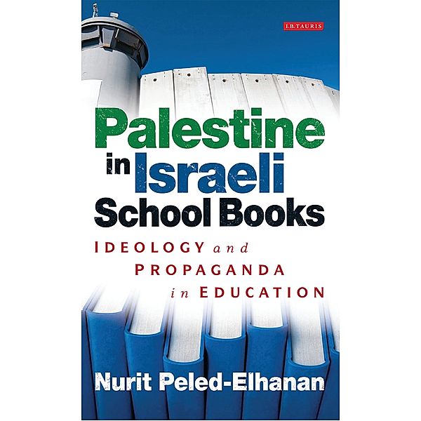 Palestine in Israeli School Books, Nurit Peled-Elhanan