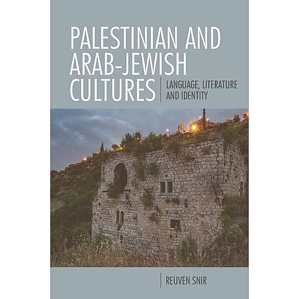 Palestinian and Arab-Jewish Cultures, Reuven Snir