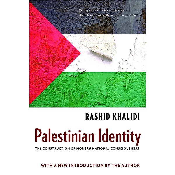 Palestinian Identity, Rashid Khalidi
