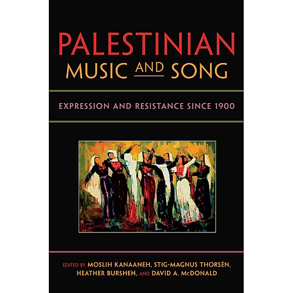 Palestinian Music and Song / Public Cultures of the Middle East and North Africa