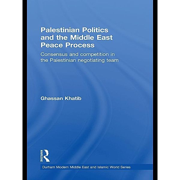 Palestinian Politics and the Middle East Peace Process, Ghassan Khatib