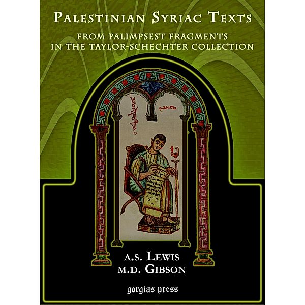 Palestinian Syriac Texts, Agnes Lewis