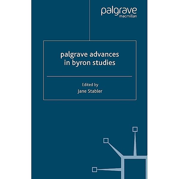 Palgrave Advances in Byron Studies / Palgrave Advances