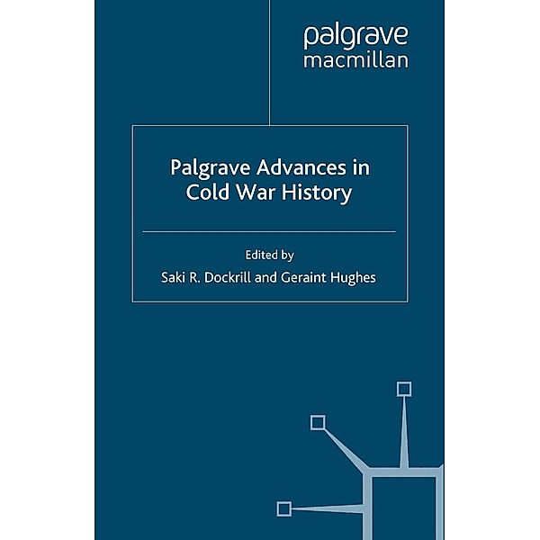 Palgrave Advances in Cold War History / Palgrave Advances, Geraint Hughes