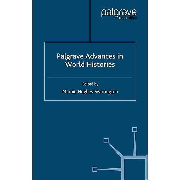 Palgrave Advances in World Histories / Palgrave Advances