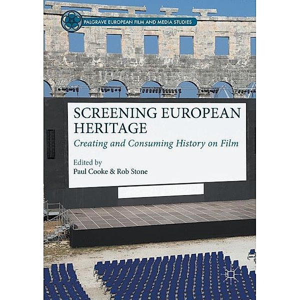 Palgrave European Film and Media Studies / Screening European Heritage