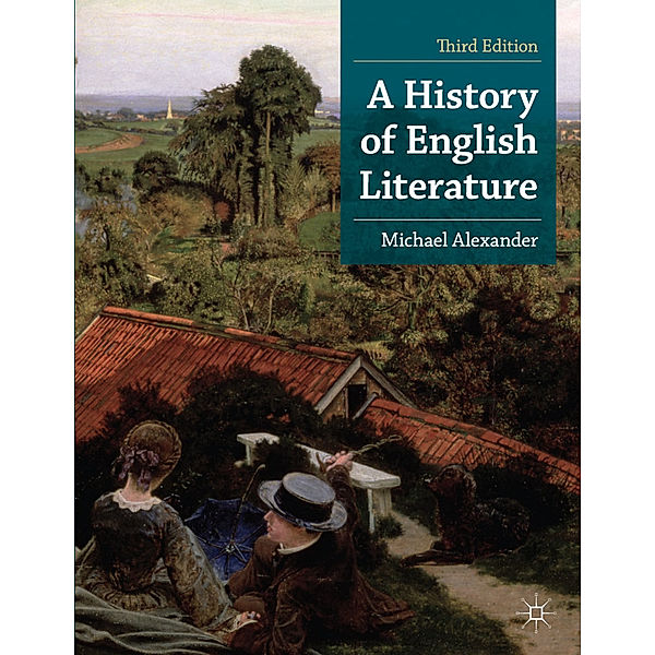 Palgrave Foundations Series / A History of English Literature, Michael Alexander