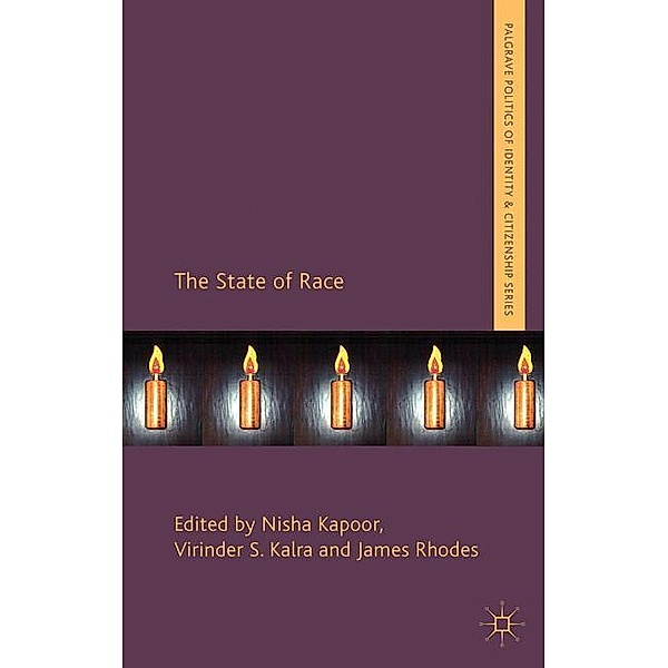 Palgrave Politics of Identity and Citizenship Series / The State of Race