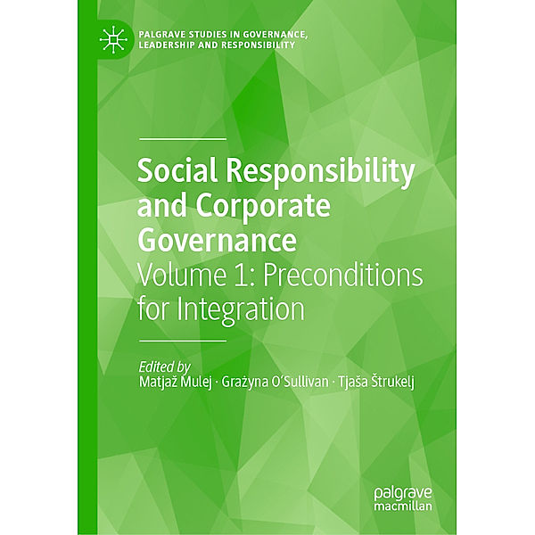Palgrave Studies in Governance, Leadership and Responsibility / Social Responsibility and Corporate Governance