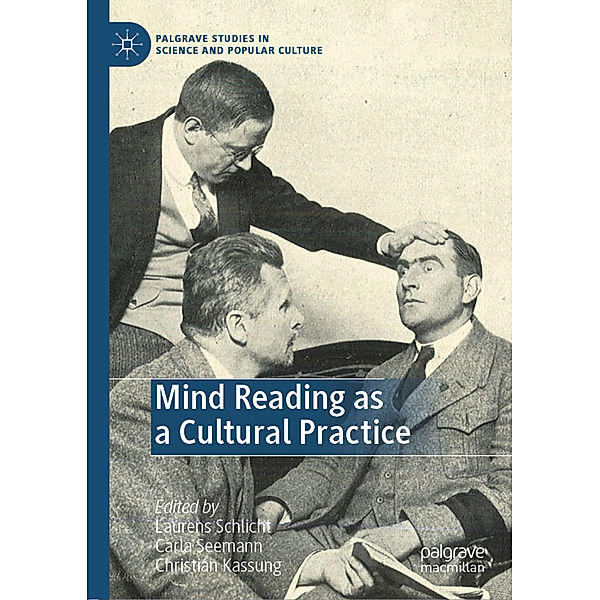 Palgrave Studies in Science and Popular Culture / Mind Reading as a Cultural Practice