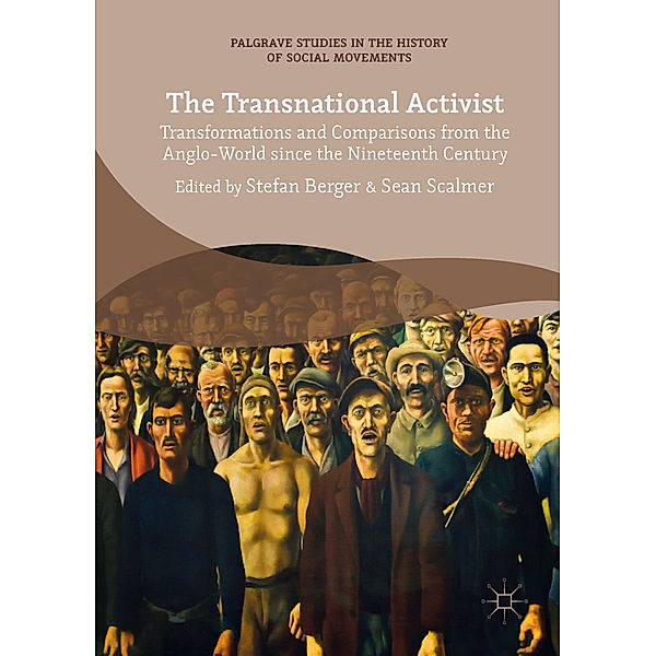 Palgrave Studies in the History of Social Movements / The Transnational Activist