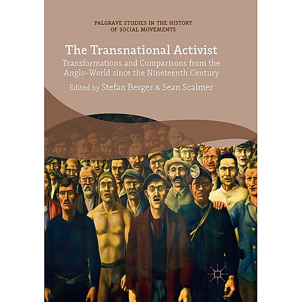 Palgrave Studies in the History of Social Movements / The Transnational Activist