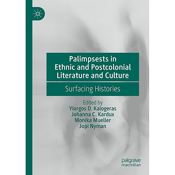 Palimpsests in Ethnic and Postcolonial Literature and Culture