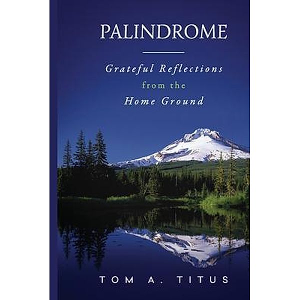 Palindrome / Tom A. Titus, Tom A. Titus