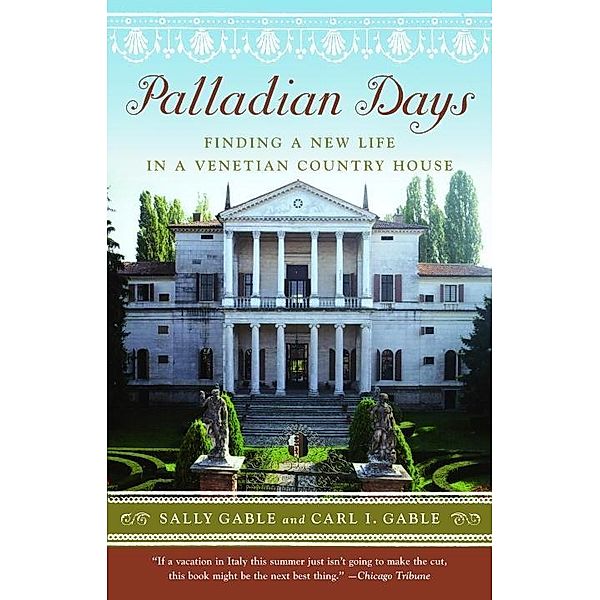 Palladian Days, Sally Gable, Carl I. Gable