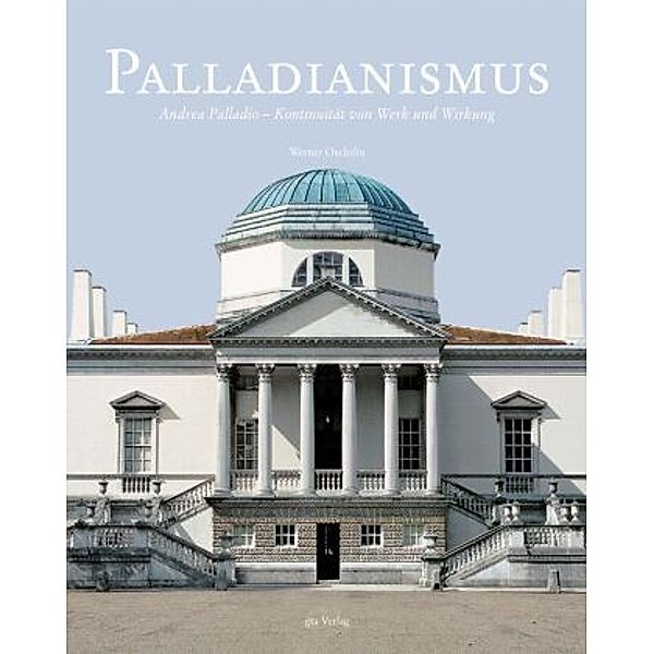 Palladianismus, Werner Oechslin