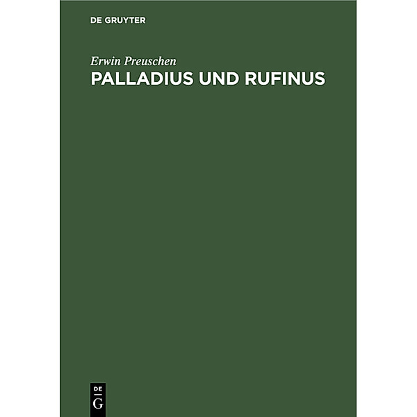 Palladius und Rufinus, Erwin Preuschen