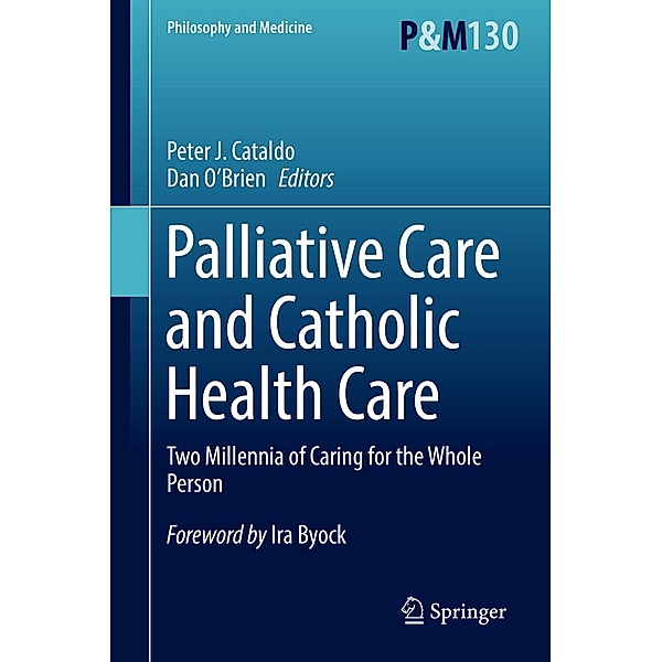 Palliative Care and Catholic Health Care / Philosophy and Medicine Bd.130