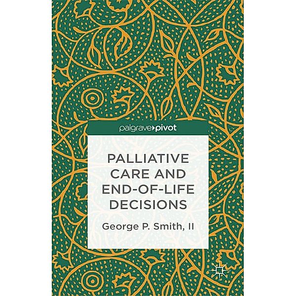 Palliative Care and End-of-Life Decisions, G. Smith