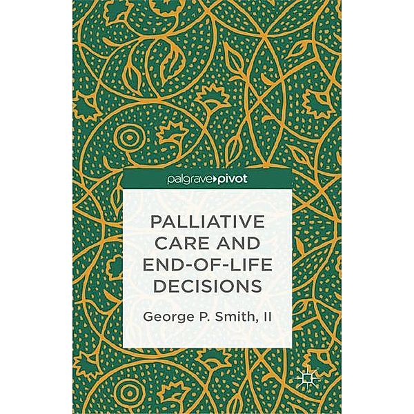Palliative Care and End-of-Life Decisions, G. Smith