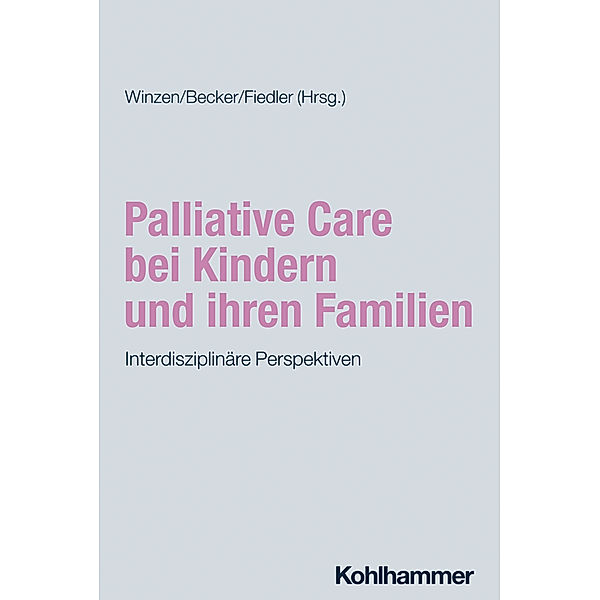 Palliative Care bei Kindern und ihren Familien