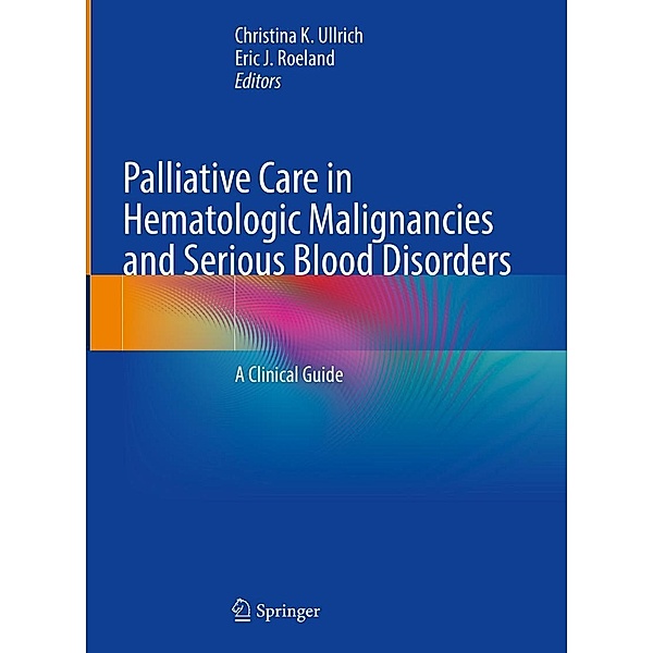 Palliative Care in Hematologic Malignancies and Serious Blood Disorders