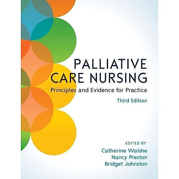 Palliative Care Nursing, 3rd Edition, WALSHE
