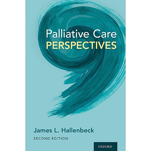 Palliative Care Perspectives, James L. Hallenbeck