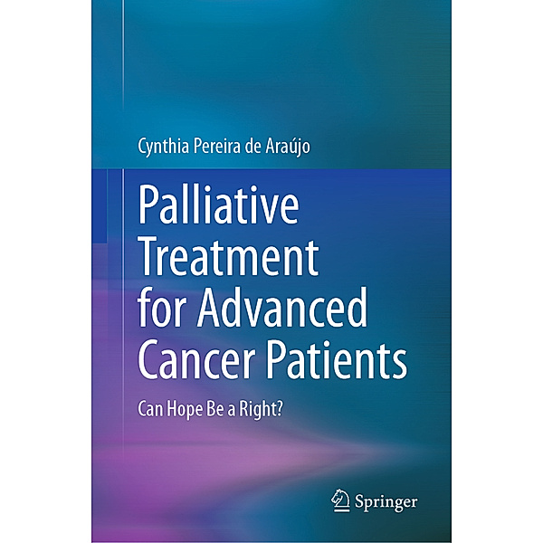 Palliative Treatment for Advanced Cancer Patients, Cynthia Pereira de Araújo