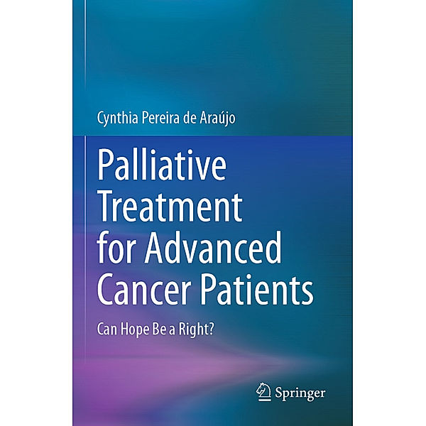 Palliative Treatment for Advanced Cancer Patients, Cynthia Pereira de Araújo