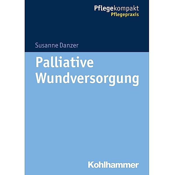 Palliative Wundversorgung, Susanne Danzer