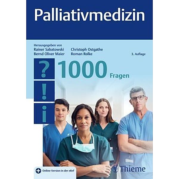 Palliativmedizin - 1000 Fragen