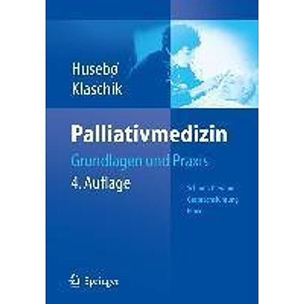 Palliativmedizin, Stein Husebö, Eberhard Klaschik