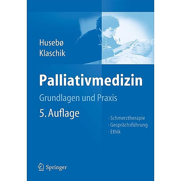 Palliativmedizin, Stein Husebö, Eberhard Klaschik