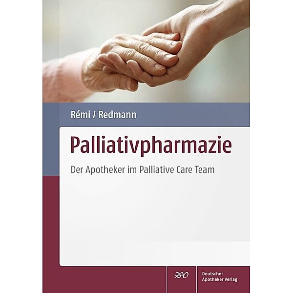 Palliativpharmazie, Matthias Beckmann, Berend Feddersen, Elisabeth Krull, Anna Lindinger, Florian Rauch, Nicole Rinder, Schildmann