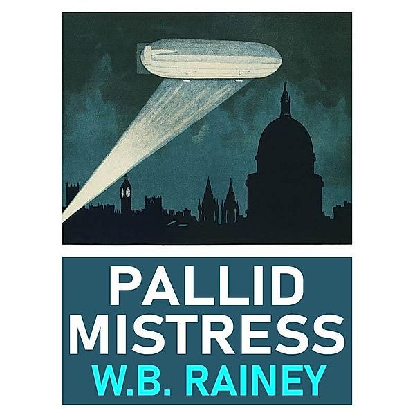 Pallid Mistress / Wildside Press, W. B. Rainey
