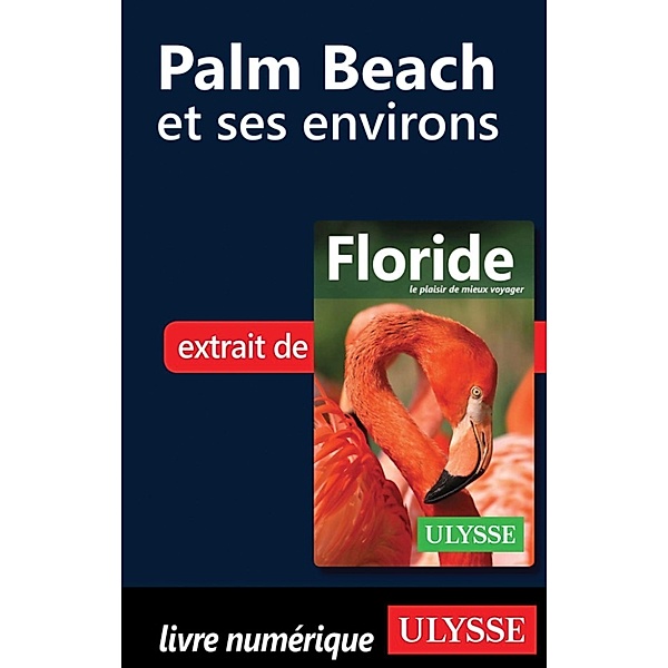 Palm Beach et ses environs, Claude Morneau
