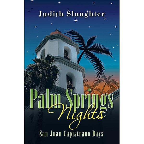 Palm Springs Nights, Judith Slaughter