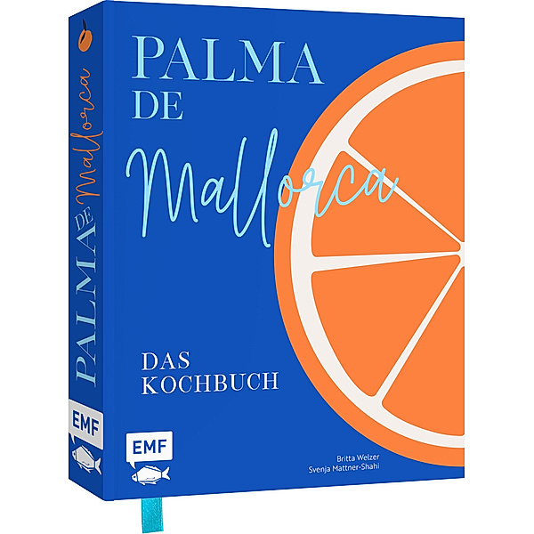 Palma de Mallorca - Das Kochbuch, Britta Welzer, Svenja Mattner-Shahi