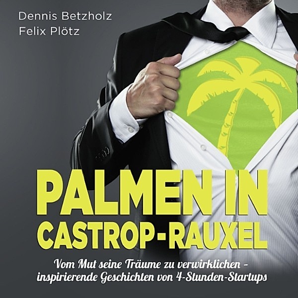 Palmen in Castrop-Rauxel, Dennis Betzholz, Felix Plötz