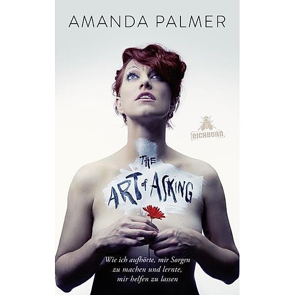 Palmer, A: Art of Asking, Amanda Palmer