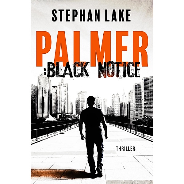 Palmer :Black Notice / Palmer Bd.1, Stephan Lake