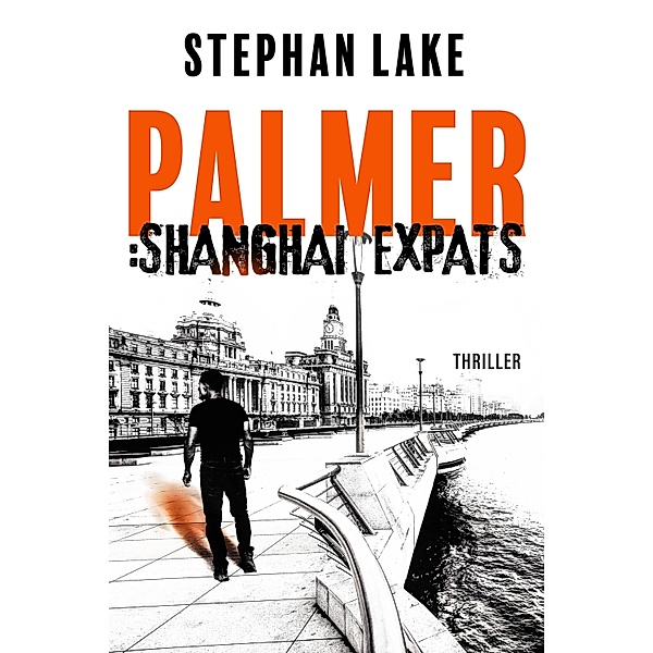 Palmer :Shanghai Expats / Palmer Bd.2, Stephan Lake