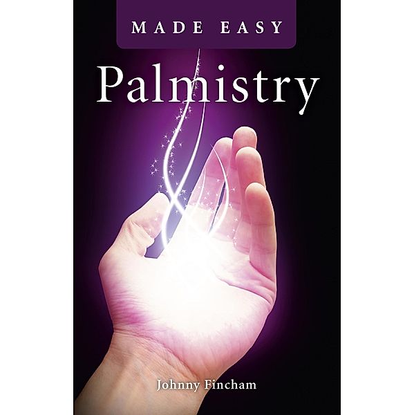 Palmistry Made Easy, Johnny Fincham