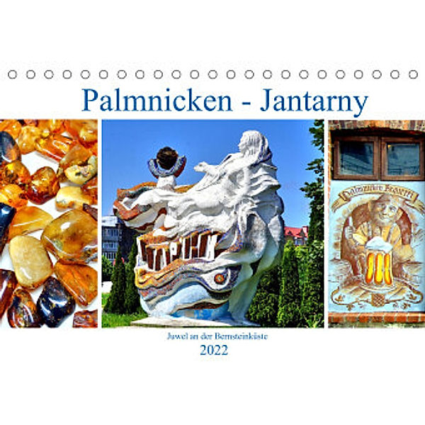 Palmnicken - Jantarny. Juwel an der Bernsteinküste (Tischkalender 2022 DIN A5 quer), Henning von Löwis of Menar, Henning von Löwis of Menar