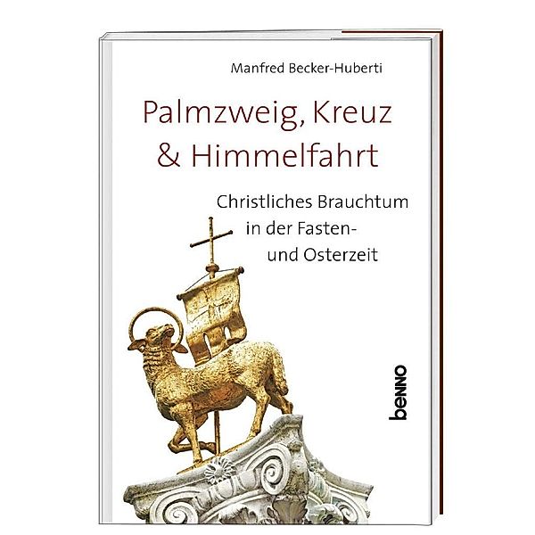 Palmzweig, Kreuz und Himmelfahrt, Manfred Becker-Huberti