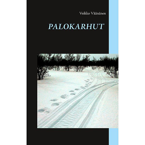 Palokarhut, Veikko Väänänen